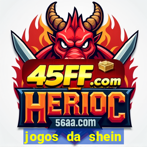 jogos da shein para ganhar pontos